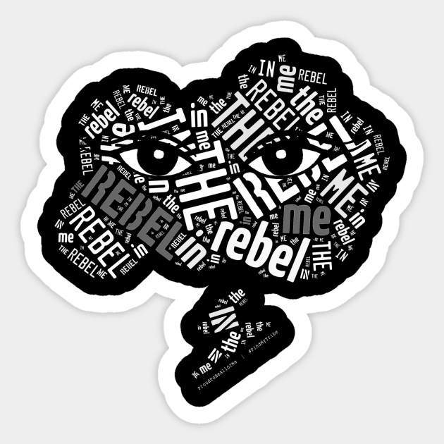 ProudToBeAllOfMe: The Rebel In Me Sticker by kfangurl